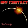 Off Contact - Re-Emerge (Cover)