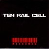 Ten Rail Cell - Microman (Cover)
