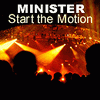 MINISTER - Start the Motion (Cover)